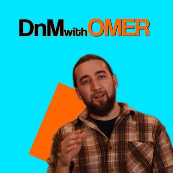 DnM with Omer