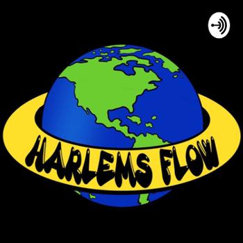 Harlem's Flow Podcast