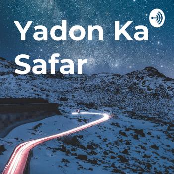 Yadon Ka Safar