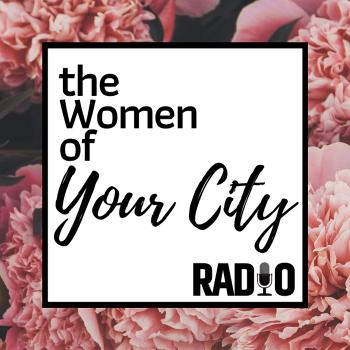 The Women of Your City Radio