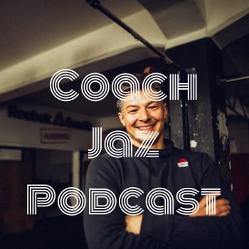 Coach Jaz Podcast
