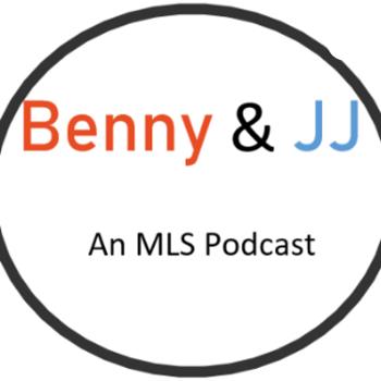 An MLS Podcast: Benny & JJ