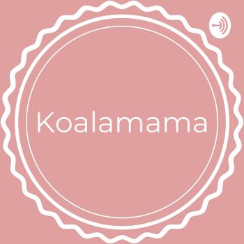 Koalamama - How do you mum and run a business?