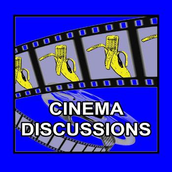Cinema Discussions