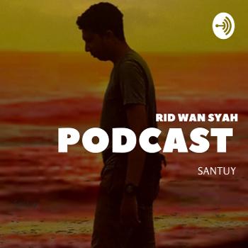 Rid Wan Syah | Podcast