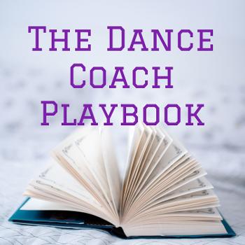 The Dance Coach Playbook