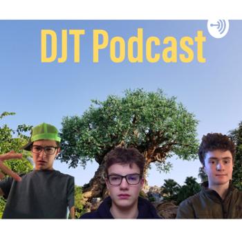 DJT Podcast