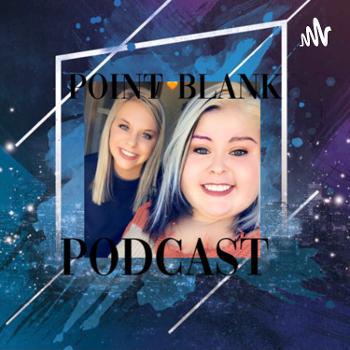 Point Blank Podcast