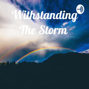 Withstanding The Storm