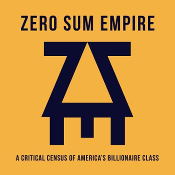 Zero Sum Empire