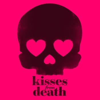 Kisses From Death