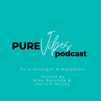 Pure Vibes Podcast