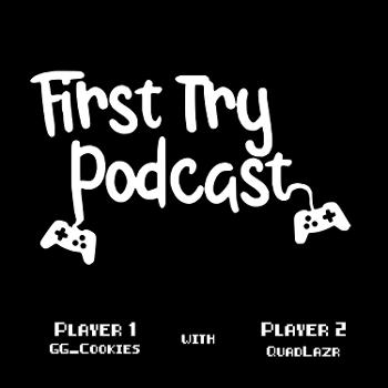First Try Podcast