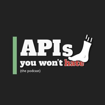APIs You Won't Hate
