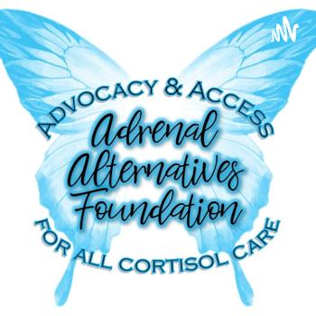 Addy Chat- Adrenal Alternatives Foundation Podcast