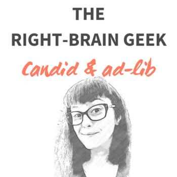 The right-brain geek: Candid & ad lib