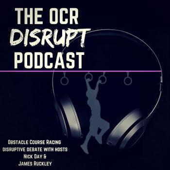 OCR Disrupt Podcast with Nick Day & James Ruckley