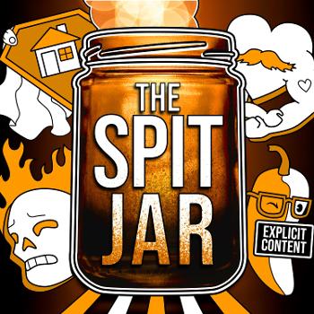The Spit Jar