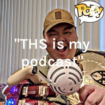 "THS is my podcast"