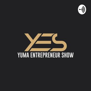Yuma Entrepreneur Show