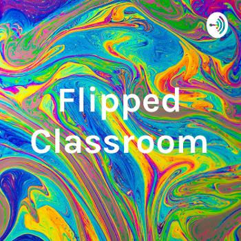 Flipped Classroom