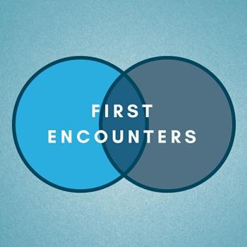 First Encounters