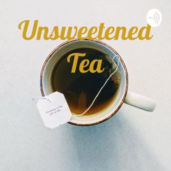 Unsweetened Tea