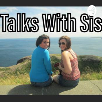 Talks With Sis