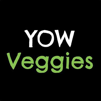 YOW Veggies Podcast