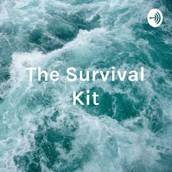 The Survival Kit: “I will get through this”