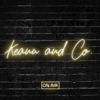 Keanu and Co.