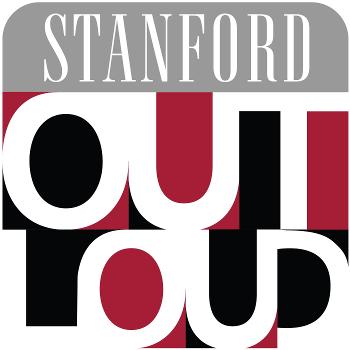 STANFORD Out Loud
