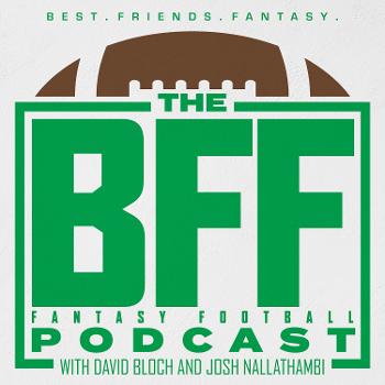 The BFF Fantasy Football Podcast