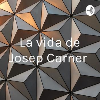 La vida de Josep Carner