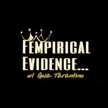 Fempirical Evidence: What Tradition & Religion Won't Teach You About Being A Woman