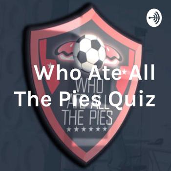 Who Ate All The Pies Quiz