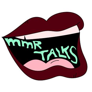 MMR Talks