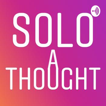 Solo A Thought