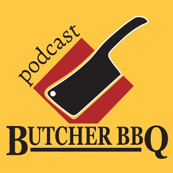 Butcher BBQ Podcast