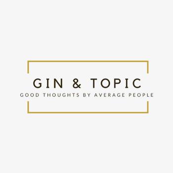 Gin and Topic