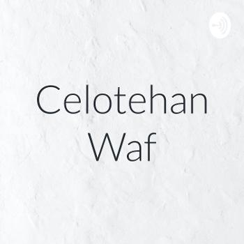 Celotehan Waf