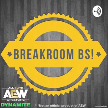 BreakRoom BS: AEW Dynamite Reviews