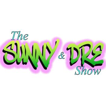 The Sunny and Dre Show