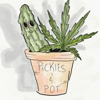 Pickles & Pot