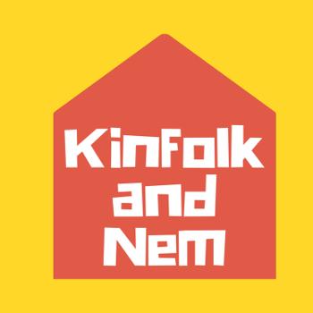 Kinfolk and Nem 5