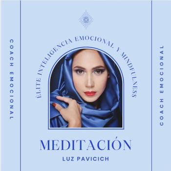 Luz Pavicich (Élite Inteligencia Emocional y Mindfulness)