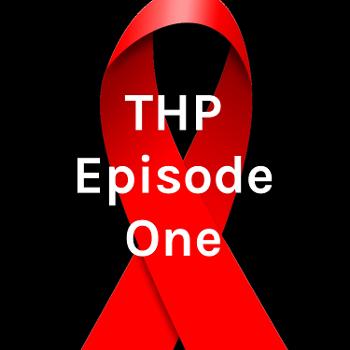 THP Episode One