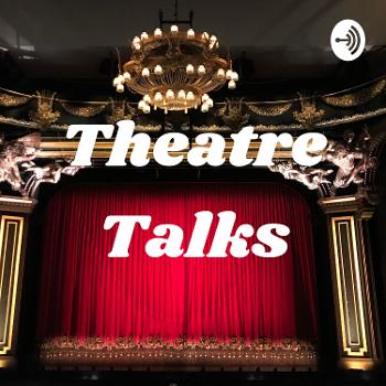 Theatre Talks