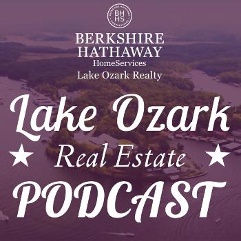 Lake Ozark Real Estate Podcast