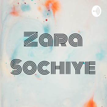 Zara Sochiye
